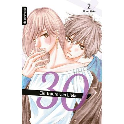 30 - Ein Traum von Liebe 02, Taschenbuch von Akimi Hata, Altraverse GmbH, 978-3-96358-417-6