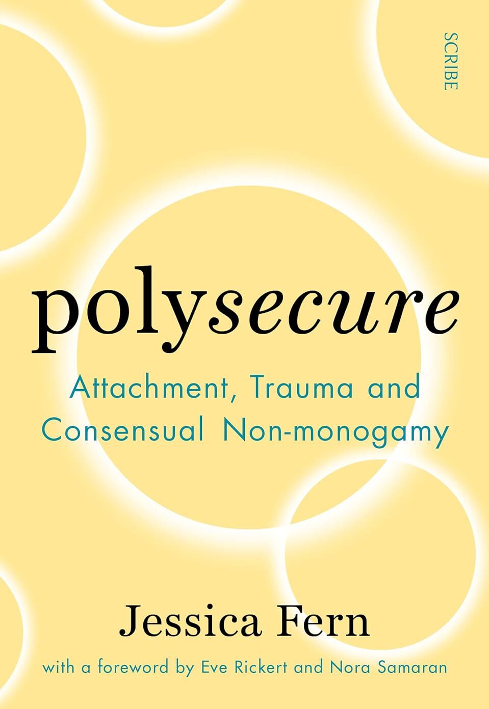 Scribe UK Polysecure by Jessica Fern - Attachment, Trauma and Consensual Non-Monogamy - Paperback - Relationship Psychology Guide