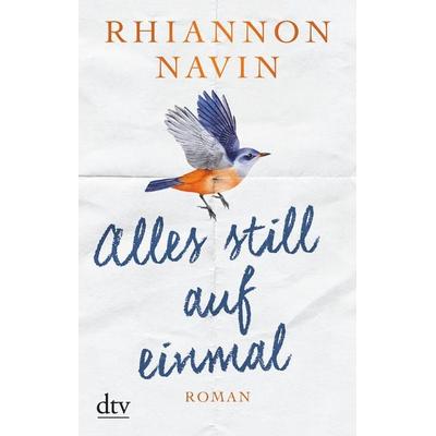 Alles still auf einmal, Taschenbuch von Rhiannon Navin, dtv
