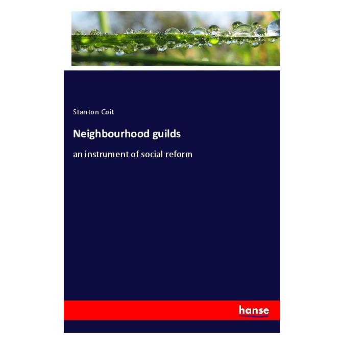 Hansebooks Neighbourhood guilds (Deutsch, Stanton Coit) (56011234)