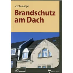 Brandschutz im Detail - Dächer, Fachbücher von Stephan Appel