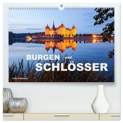 Burgen und Schlösser (hochwertiger Premium Wandkalender 2026 DIN A2 quer), Kunstdruck in Hochglanz