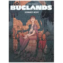 Buglands: Die schwarze Wespe, Belletristik von Jared Muralt