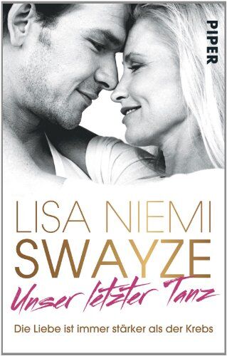 Swayze, Lisa Niemi - Unser letzter Tanz: Die Liebe ist immer stärker als der Krebs - Preis vom 17.10.2026 19:25:27 h