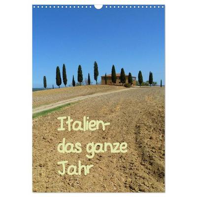 Italien-das ganze Jahr (Wandkalender 2027 DIN A3 hoch), CALVENDO Monatskalender