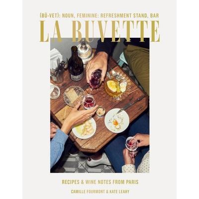 La Buvette, Gebundene Ausgabe von Camille Fourmont,Kate Leahy, KNV Besorgung, 978-1-984856-69-2