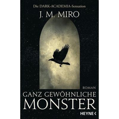 Ganz gewöhnliche Monster – Dunkle Talente, Taschenbuch von J. M. Miro, Heyne, 978-3-453-32317-9