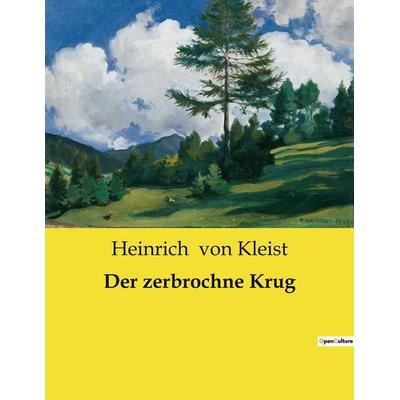 Der zerbrochne Krug, Taschenbuch von Heinrich Kleist, Culturea, 979-10-419-0446-4