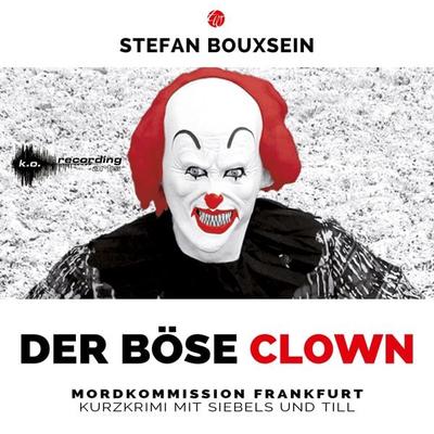 Der böse Clown - Stefan Bouxsein, Audio, 9783939362173