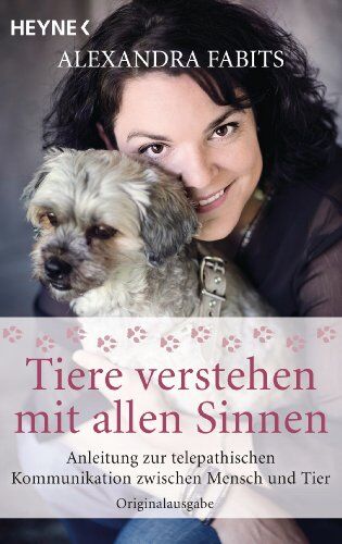 Alexandra Fabits - Tiere verstehen mit allen Sinnen: Anleitung zur telepathischen Kommunikation zwischen Mensch und Tier - Preis vom 09.10.2026 07:28:09 h