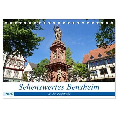 Sehenswertes Bensheim an der Bergstraße (Tischkalender 2026 DIN A5 quer), CALVENDO Monatskalender