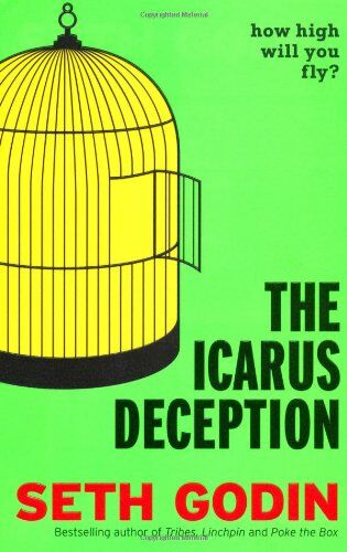 Seth Godin - The Icarus Deception: How High Will You Fly? - Preis vom 10.10.2026 11:48:34 h