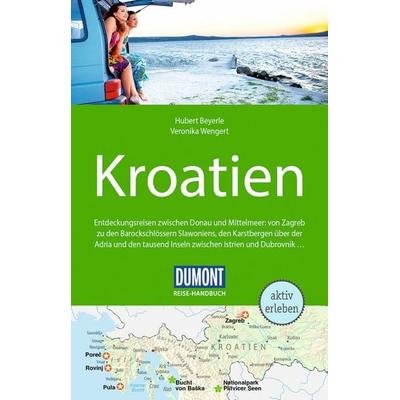 DuMont Reise-Handbuch Reiseführer Kroatien, Taschenbuch von Hubert Beyerle,Veronika Wengert,Dietrich Höllhuber, MairDuMont, 978-3-616-01622-1