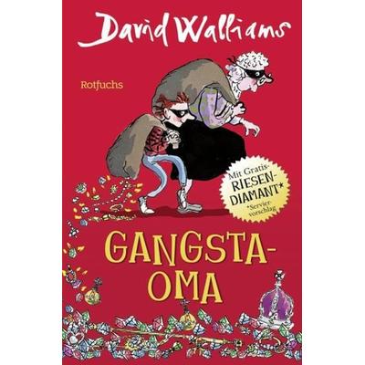 Gangsta-Oma, Gebundene Ausgabe von David Walliams, Rowohlt Taschenbuch
