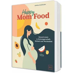 Happy Mom Food, Ratgeber von Annina Schäflein