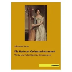Die Harfe als Orchesterinstrument, Fachbücher von Johannes Snoer