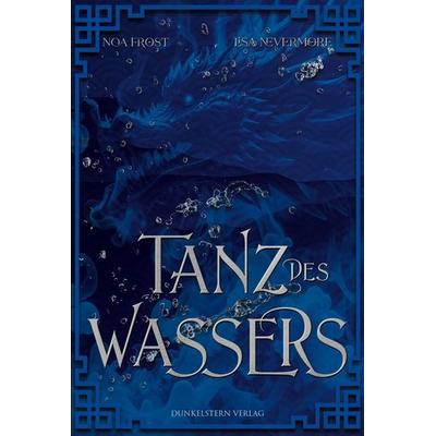 Die Legende der Yokai - Tanz des Wassers, Taschenbuch von Noa Frost,Lisa Nevermore, Dunkelstern Verlag, 978-3-9894706-9-9