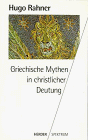 Hugo Rahner - Griechische Mythen in christlicher Deutung. - Preis vom 30.09.2026 09:01:18 h
