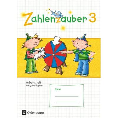 Zahlenzauber 3. Jahrgangsstufe. Arbeitsheft mit eingelegtem Lösungsheft Bayern, Taschenbuch von Carina Hölz,Karl-Wilhelm Schweden,Hedwig