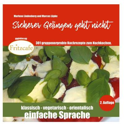Sicherer Gelingen geht nicht, Gebundene Ausgabe von Marcus Lüpke,Marlene Lindenberg, BoD – Books on Demand, 978-3-7578-9173-2