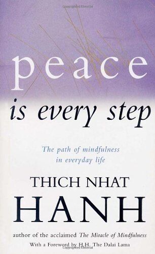 Thich Nhat Hanh - Peace Is Every Step: The Path of Mindfulness in Everyday Life - Preis vom 13.10.2026 11:25:28 h
