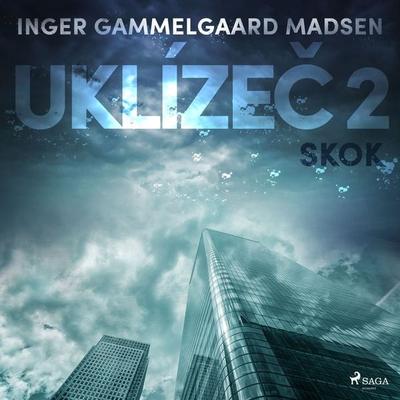 Uklízeč 2: Skok - Inger Gammelgaard Madsen, Audio, 9788726229059