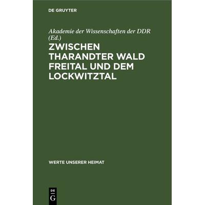 Zwischen Tharandter Wald Freital und dem Lockwitztal, Gebundene Ausgabe von , De Gruyter, 978-3-11-264303-7