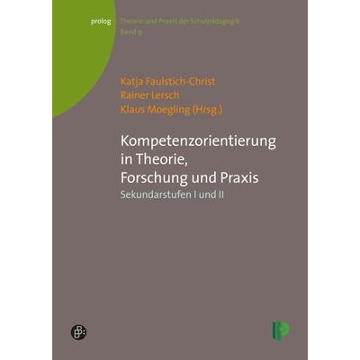 Kompetenzorientierung in Theorie, Forschung und Praxis, Taschenbuch von Gabriel Hund-Göschel, Verlag Barbara Budrich, 978-3-934575-51-6