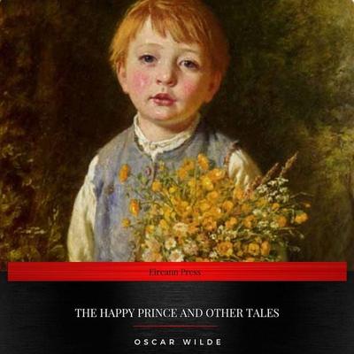 The Happy Prince and Other Tales - Oscar Wilde, Audio, 9782291042303