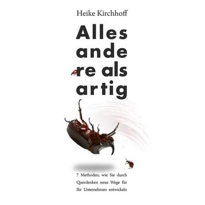 Alles andere als artig, Taschenbuch von Heike Kirchhoff, BoD – Books on Demand, 978-3-8370-5188-9
