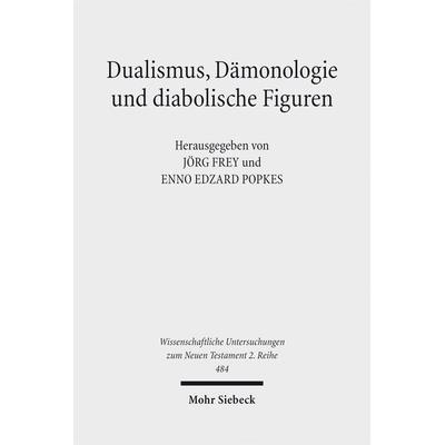 Dualismus, Dämonologie und diabolische Figuren, Taschenbuch von Stefanie Christine Hertel-Holst, Mohr Siebeck, 978-3-16-154337-1