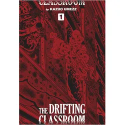 The Drifting Classroom 1, Belletristik von Kazuo Umezu