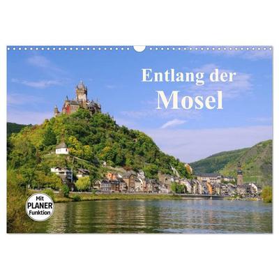 Entlang der Mosel (Wandkalender 2026 DIN A3 quer), CALVENDO Monatskalender