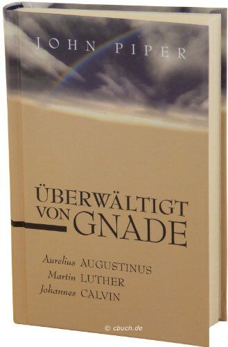 John Piper - Überwältigt von Gnade - Preis vom 30.09.2026 22:30:23 h