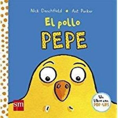 El pollo Pepe, Gebundene Ausgabe von Nick Denchfield, Ediciones SM, 978-84-348-5681-3