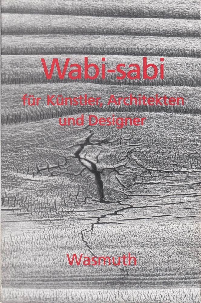 Leonard Koren - Wabi-sabi für Künstler, Architekten und Designer - Preis vom 13.10.2026 11:25:28 h