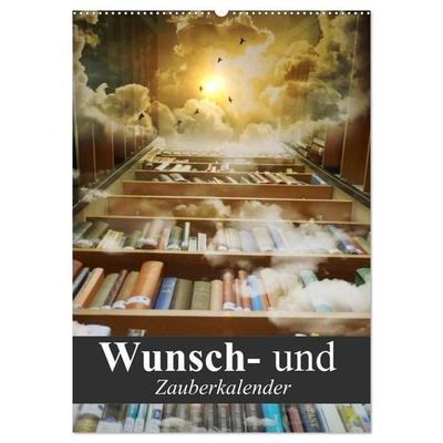 Wunsch- und Zauberkalender (Wandkalender 2027 DIN A2 hoch), CALVENDO Monatskalender