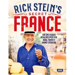 Rick Stein/'s Secret France, Ratgeber von Rick Stein