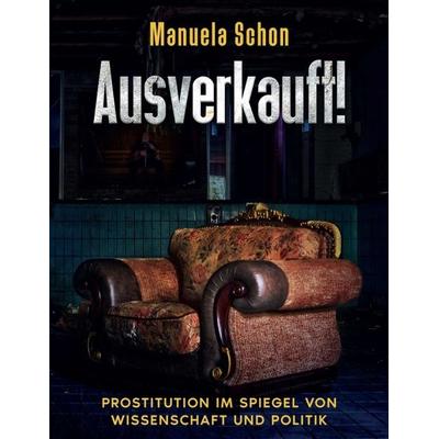 AUSVERKAUFT!, Taschenbuch von Manuela Schon, Tredition, 978-3-347-27631-4