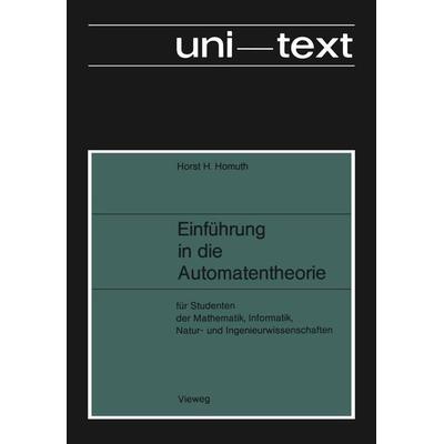 Einführung in die Automatentheorie, Taschenbuch von Horst H. Homuth, Vieweg & Teubner, 978-3-528-03031-5