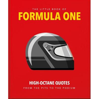The Little Guide to Formula One, Gebundene Ausgabe von Oh, Headline Book, 978-1-80069-620-4