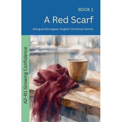 A Red Scarf, Taschenbuch von Pomme Bilingual, Pomme Bilingual