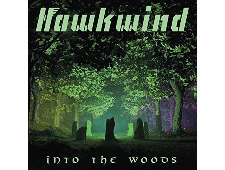 Hawkwind - Into The Woods