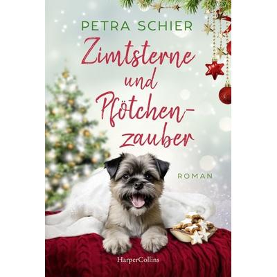 Zimtsterne und Pfötchenzauber, Taschenbuch von Petra Schier, HarperCollins Taschenbuch, 978-3-365-01511-7