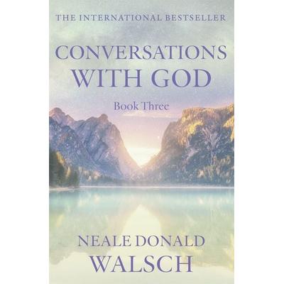 Conversations with God 3, Taschenbuch von Neale Donald Walsch, Hodder And Stoughton, 978-0-340-76545-6