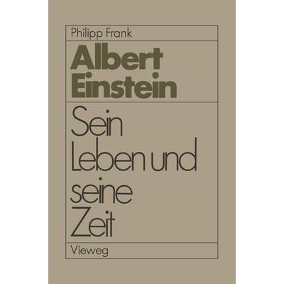 Einstein, Taschenbuch von Philipp Frank, Vieweg & Teubner, 978-3-322-99012-9