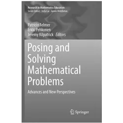 Posing and Solving Mathematical Problems, Fachbücher von Jeremy Kilpatrick, Erkki Pehkonen, Patricio Felmer