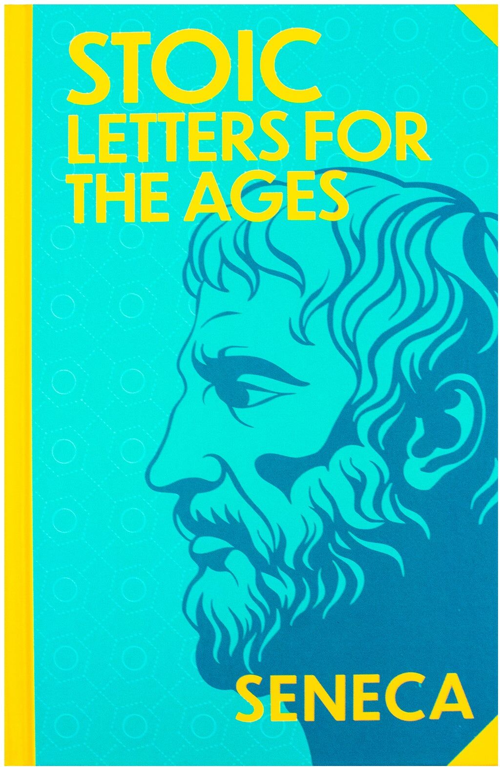 Wilco International LLP Stoic Letters for Ages by Seneca (Deluxe Hardback Sprayed Edge Edition)