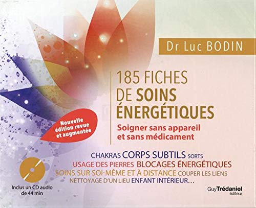 Luc Bodin - 185 fiches de soins énergétiques : soigner sans appareil et sans médicament - Preis vom 09.10.2026 07:28:09 h