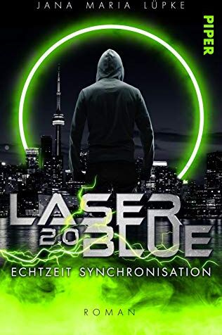 Lüpke, Jana Maria - Laser Blue 2.0 – Echtzeit Synchronisation (Breakdown-Trilogie 2): Dystopischer Roman Rasante, humorvolle Dystopie um ein übermächtiges Medienunternehmen - Preis vom 09.10.2026 07:28:09 h
